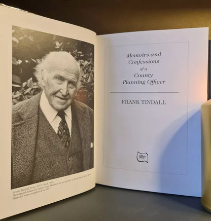 Frank Tindall, Memoirs & Confessions of a County Planning Officer: H/B: 1st Ed