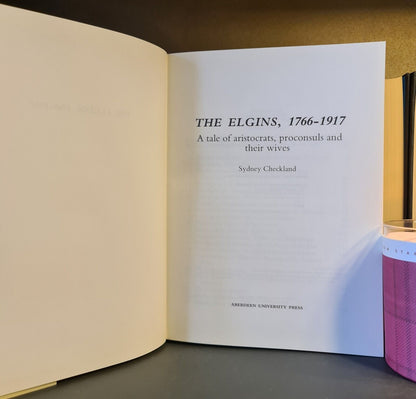 The Elgins 1766 - 1917, S. Checkland: Hardback: 1st Edition: Scots History