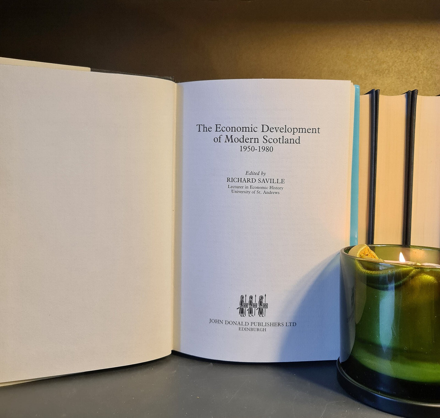 Economic Development of Modern Scotland 1950 - 1980: Hardback: 1st Edition