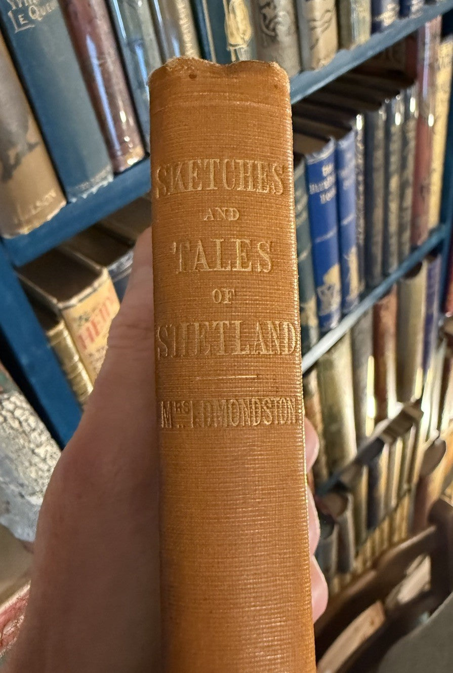 1856 Sketches And Tales Of The Shetland Islands : Edmondston : F J Grant's Copy