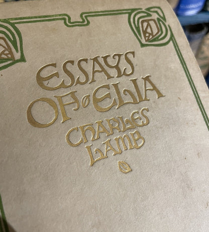 Charles Lamb : Essays of Elia + Last Essays of Elia : Art Nouveau Bindings 1904