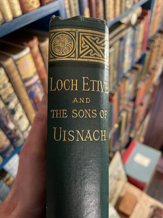 1879 Loch Etive and the Sons of Uisnach : R A Smith : Legends & Folklore VGC
