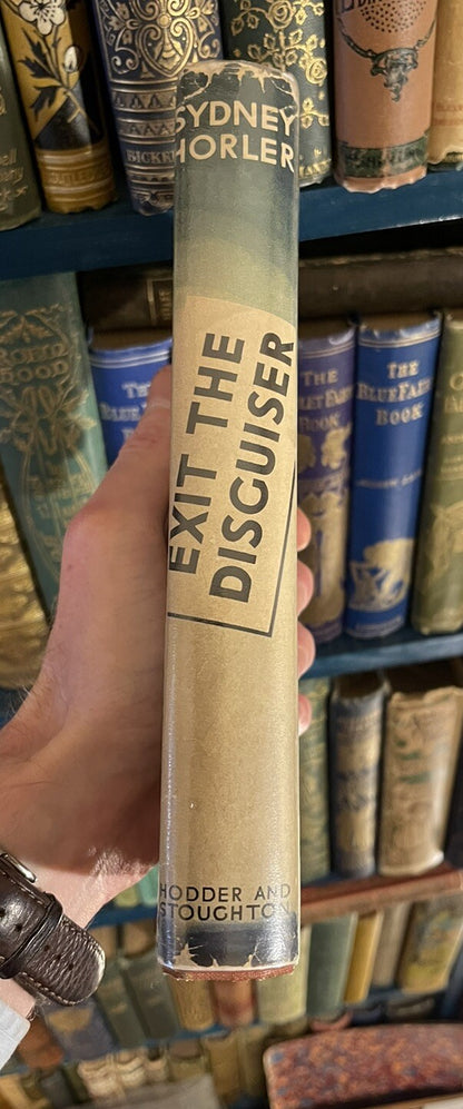 Sydney Horler : Exit the Disguiser : 1st Edition 1948 : Vinatge Thriller