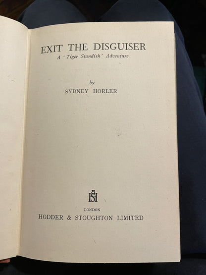 Sydney Horler : Exit the Disguiser : 1st Edition 1948 : Vinatge Thriller
