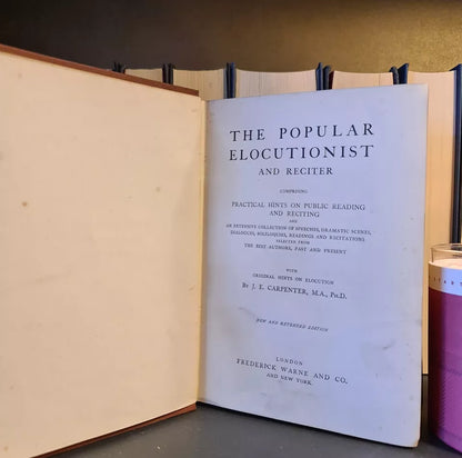 The Popular Elocutionist & Reciter, J.E. Carpenter: Hardback: 1902: Prose