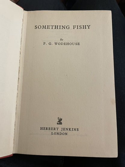 P G Wodehouse : Something Fishy : 1st Edition 1957 : Very Good Copy