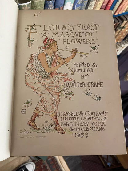 1899 Walter Crane : Flora's Feast a Masque of Flowers :Childrens Flower Book