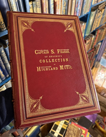 Captain S. Fraser of Knockie's Collection of Highland Music : Fine Binding
