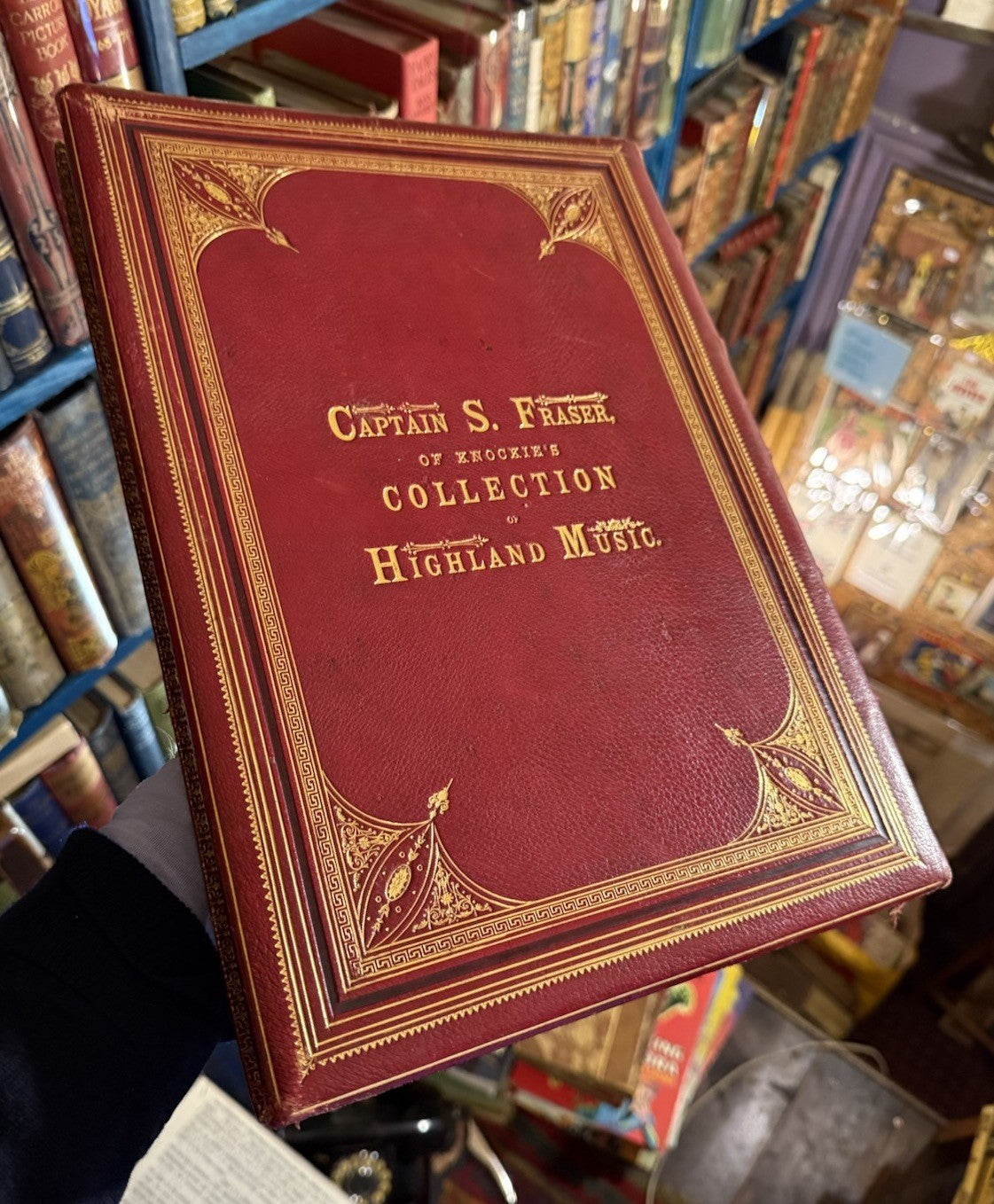 Captain S. Fraser of Knockie's Collection of Highland Music : Fine Binding