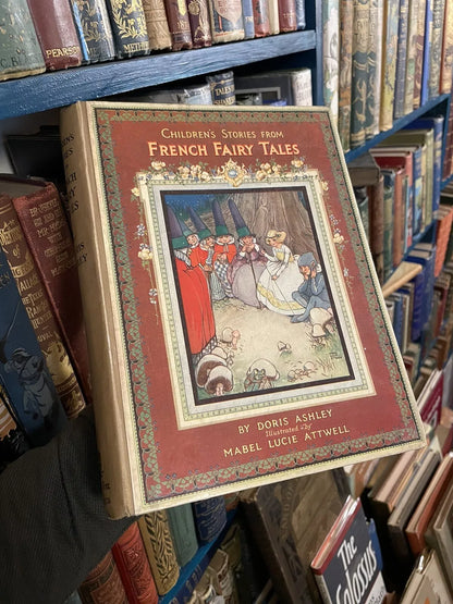 French Fairy Tales : 12 Colour Plates by Mabel Lucie Attwell : 1st 1917