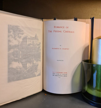 Romance of the Feudal Chateaux, E. W. Champney: Hardback: 1903: Architecture