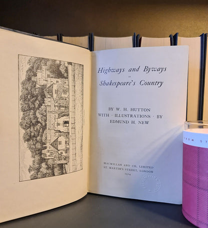 Highways & Byways in Shakespeare's Country, W.H. Hutton: Hardback: 1st Edition