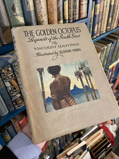 The Golden Octopus : Legends of the South Seas : Viscount Hastings : Ltd Ed 1928