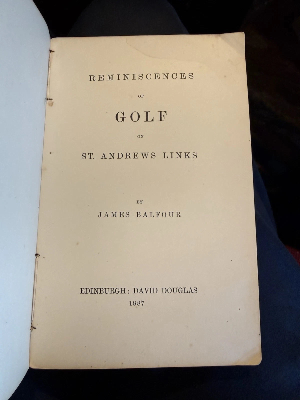 1887 Reminiscences of Golf on St Andrews Links : James Balfour : Scarce Golfing