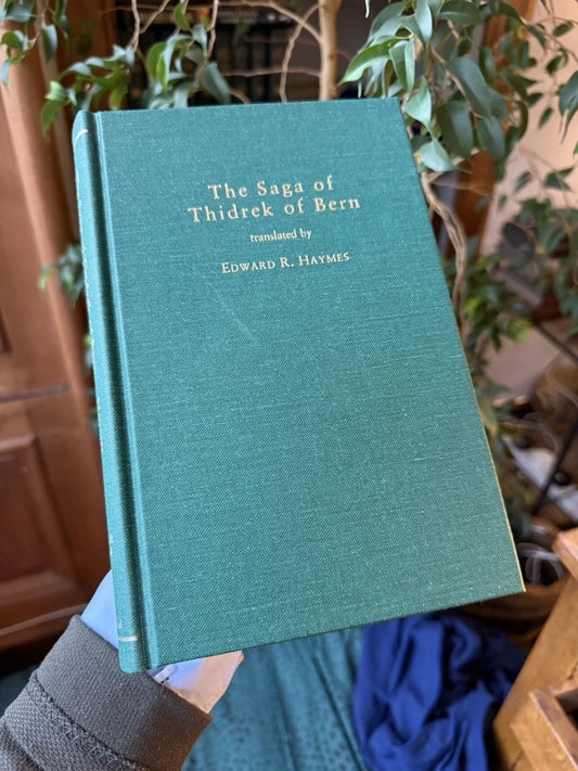 The Saga of Thidrek of Bern : Germanic Heroic Legends : Translated by Haymes