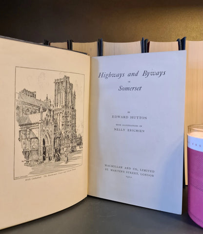 Highways & Byways in Somerset, E. Hutton: Hardback: 1st Edition