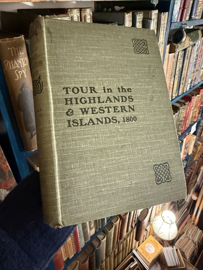 1903 A Tour in the Highlands and Western Islands : 1st Edition : John Leyden