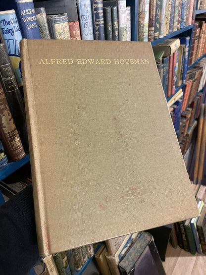 Alfred Edward Housman : Recollections by Katharine E Symons et al : 1st Ed 1936