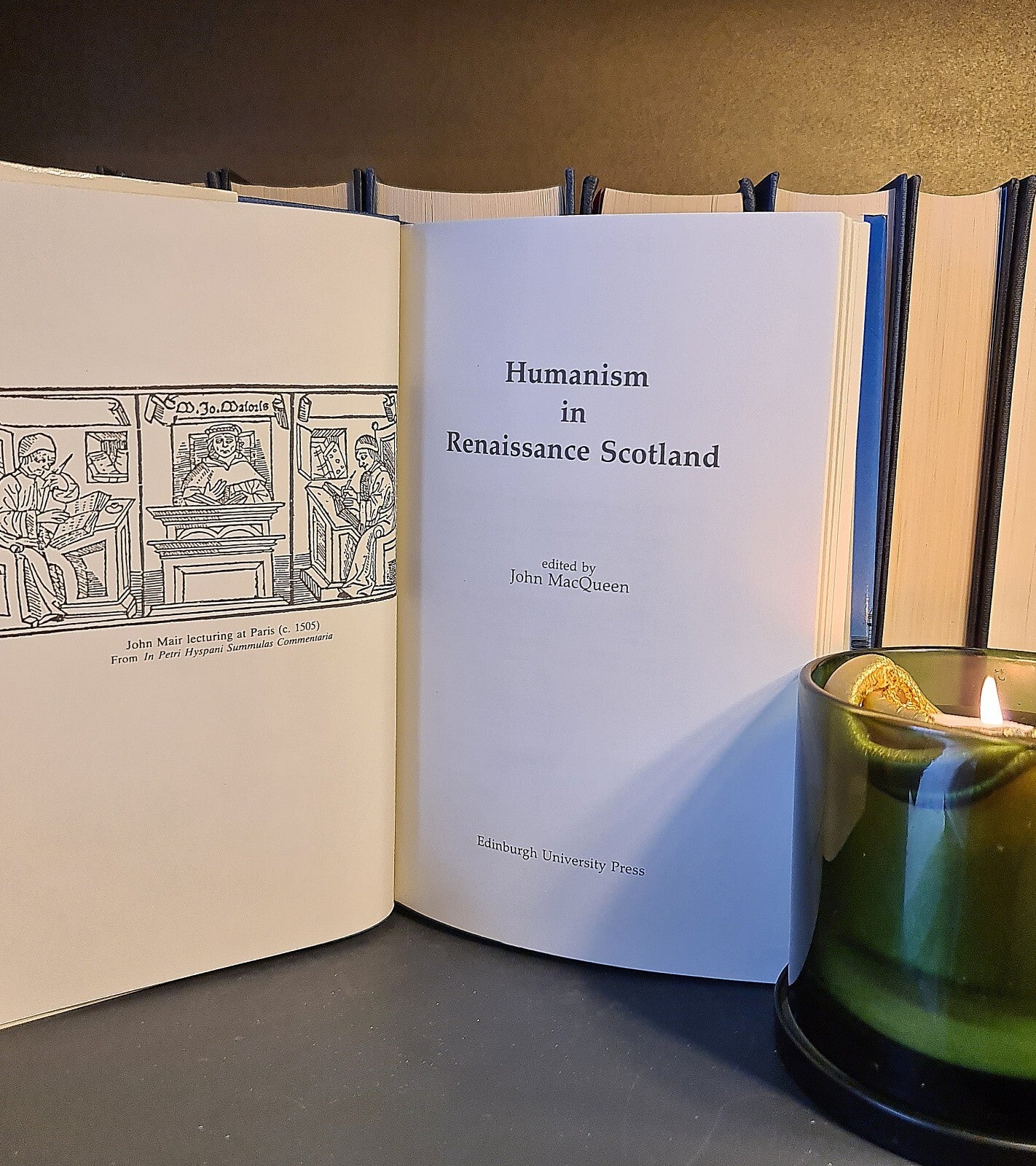 Humanism in Renaissance Scotland, J MacQueen Edi: Hardback: First Edition