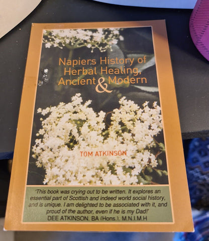 Napiers History of Herbal Healing, T. Atkinson: Hardback: Signed 1st Edition