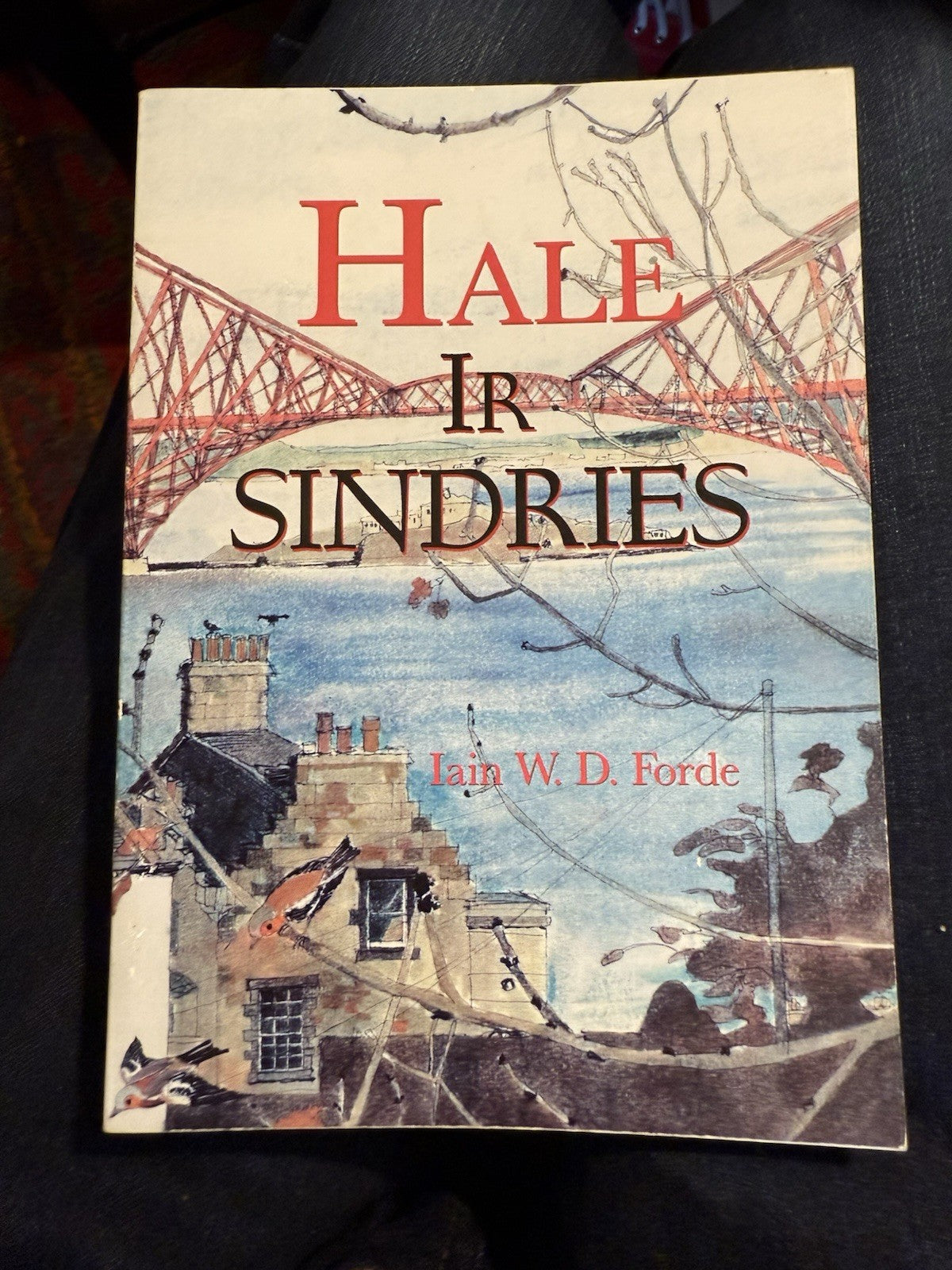 Scots Language : 5 x Iain W. D. Forde Signed Books : A Chronikil o Scotland etc