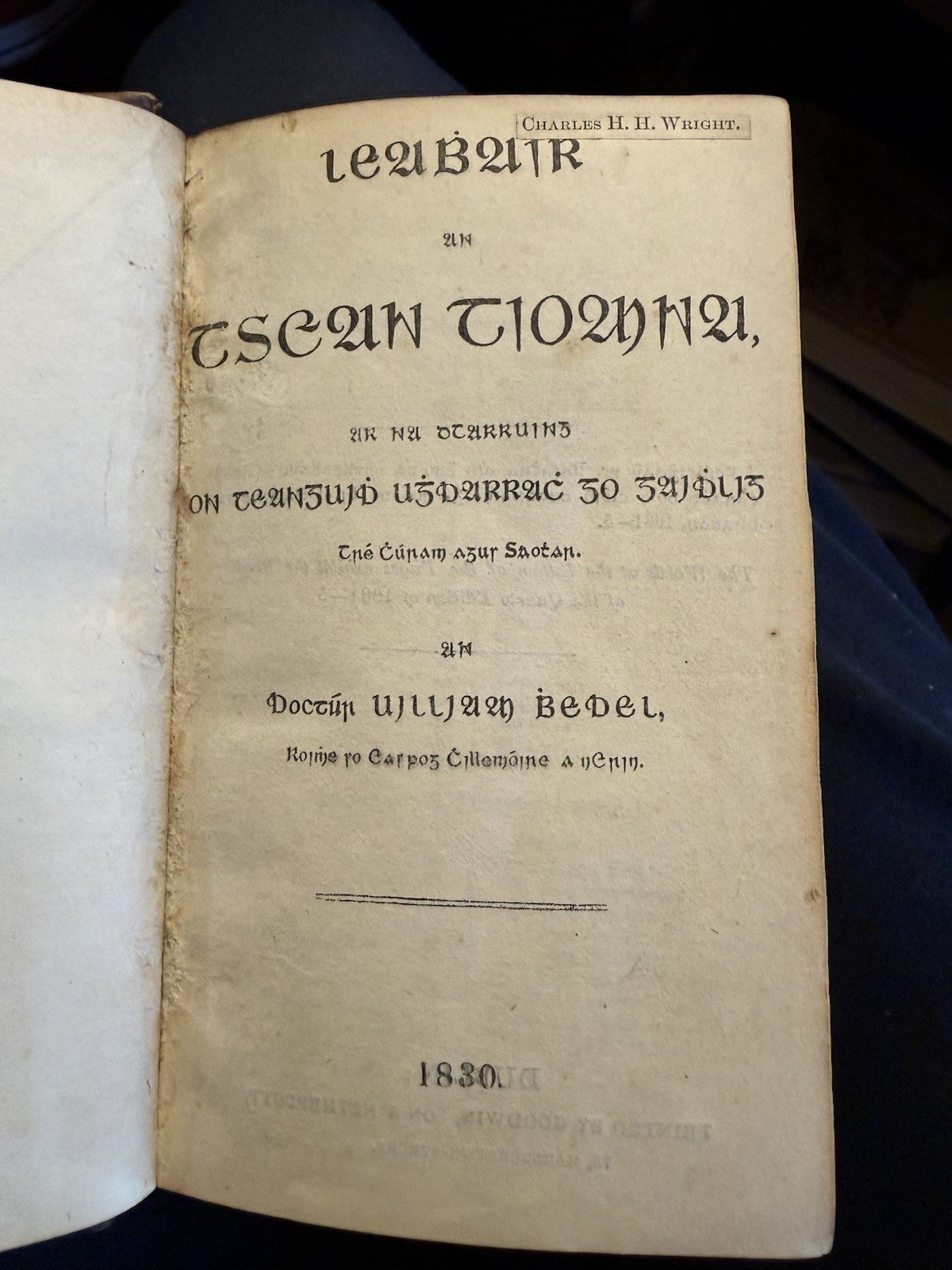 1830 IRISH BIBLE : Leabhuir an tSean Tiomna; Translated by William Bedell