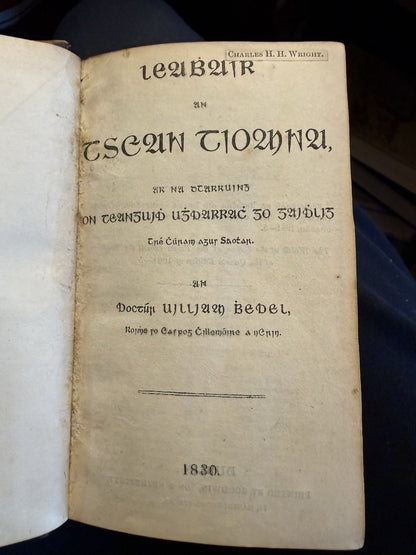 1830 IRISH BIBLE : Leabhuir an tSean Tiomna; Translated by William Bedell