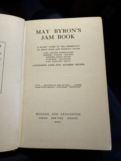 1916 May Byron's Jam Book : Preserves Marmalade Butters Pastes Cheeses Recipes