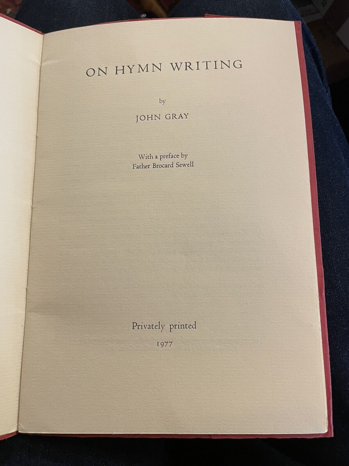 John Gray : On Hymn Writing : Tragara Press 1977 : Limited Edition 30/117