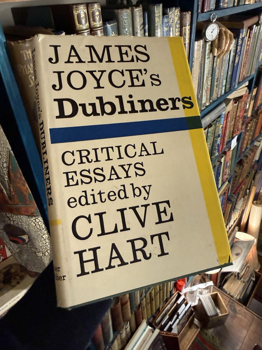 James Joyce's Dubliners; Critical Essays edited by Clive Hart 1969