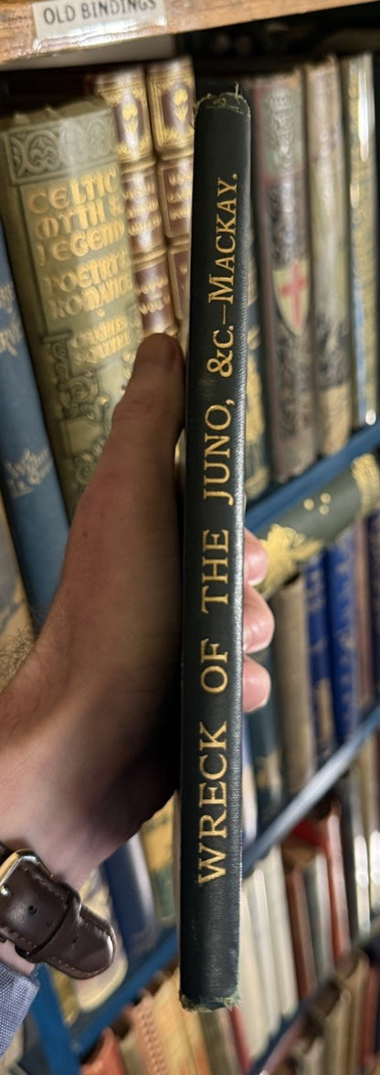 1892 Narrative of the Shipwreck of the Juno : With Notes Never Before Published