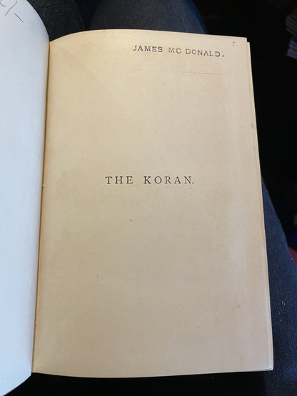 1891 The Koran : Commonly Called Alkoran of Mohammed : English from the Arabic