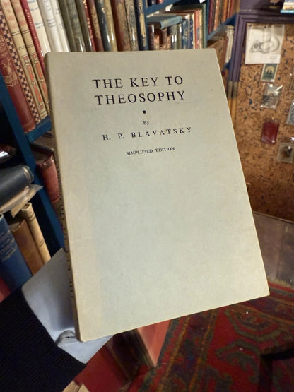 H. P. Blavatsky : A Key to Theosophy : Simplified Adyar Edition by Codd