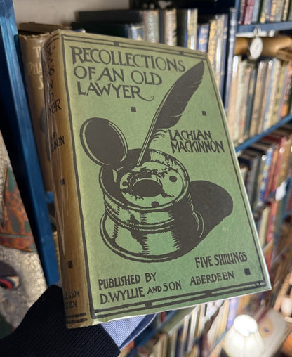 1935 Recollections of an Old Lawyer : Lachlan Mackinnon : HB in Orig Dust Jacket