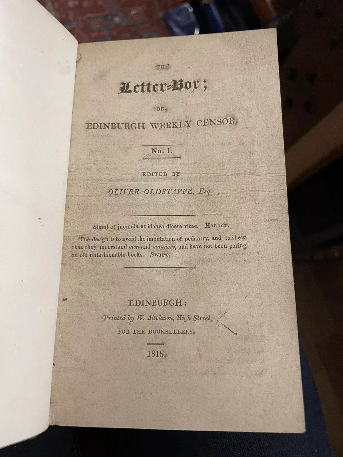 1818 The Letter-Box or Edinburgh Weekly Censor : Edited by Oliver Oldstaffe