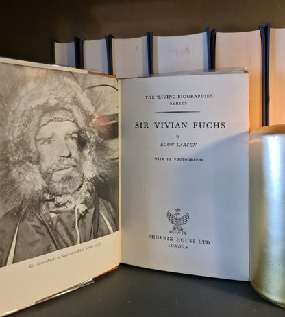 The Life of Sir Vivian Fuchs, E. Larsen: Living Biographies: H/B: 1st Edition