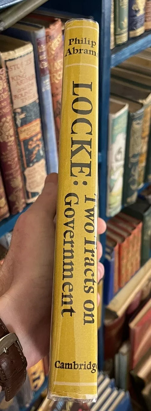 John Locke : Two Tracts on Government : Philip Abrams : Cambridge 1967