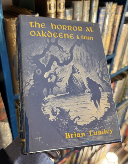 Brian Lumley : The Horror at Oakdeene & Others : Arkham House 1977 : Horror
