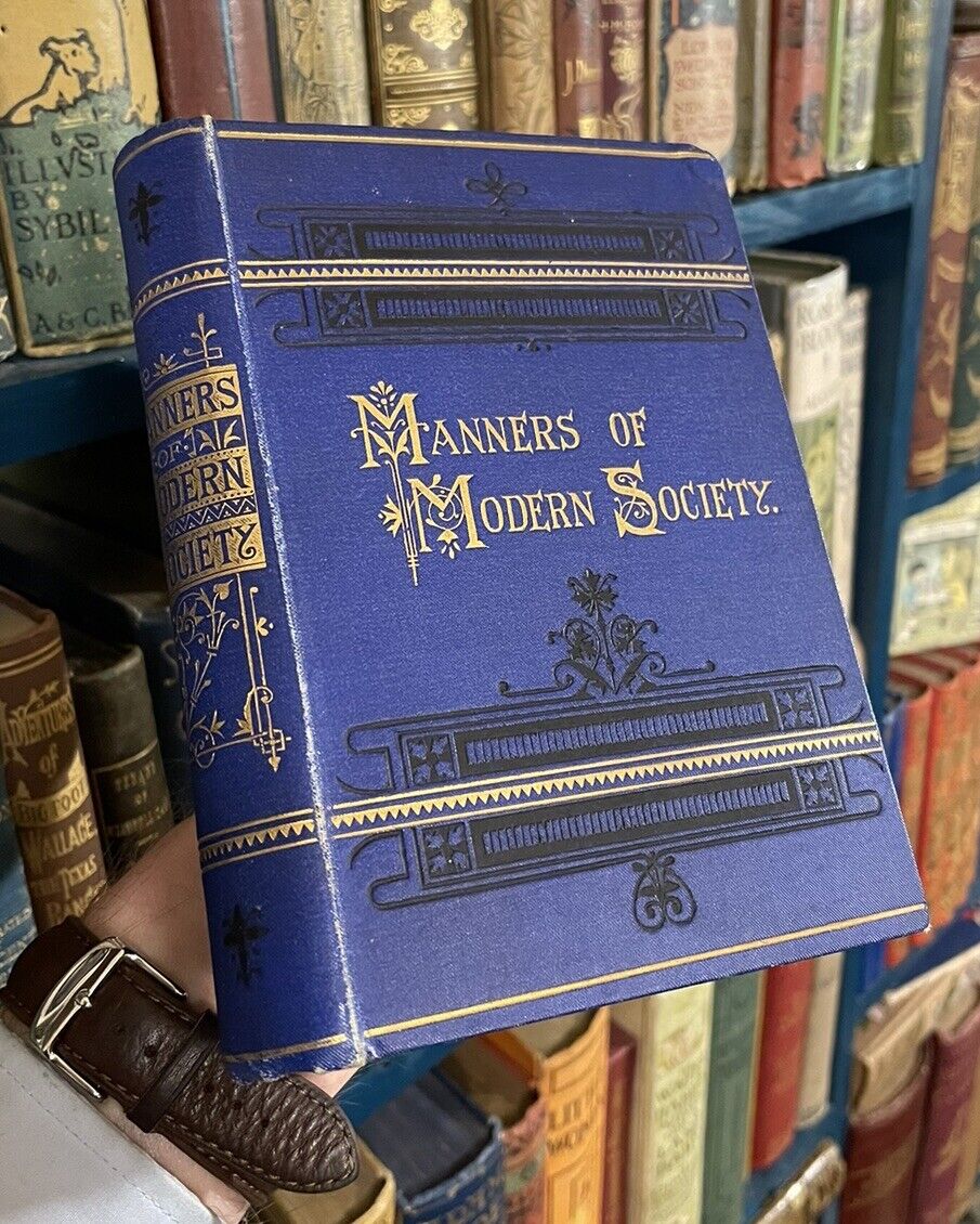 c.1875 Manners of Modern Society : Being a Book of Etiquette : Social Education