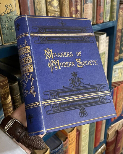 c.1875 Manners of Modern Society : Being a Book of Etiquette : Social Education