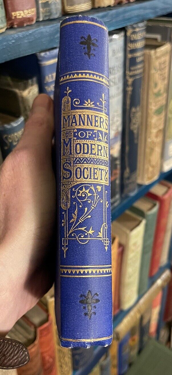 c.1875 Manners of Modern Society : Being a Book of Etiquette : Social Education