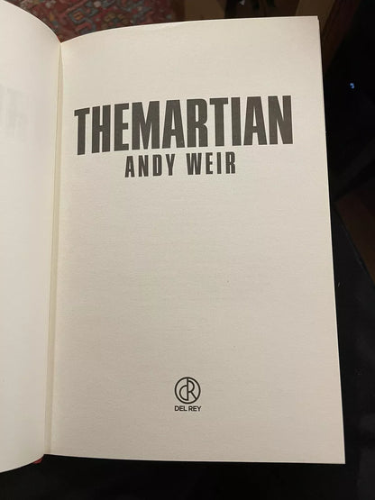 The Martian (Signed Limited Edition) Andy Weir : Mars Adventure : Del Rey 2014