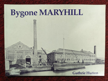Bygone MARYHILL: Photographs : Local History VGC