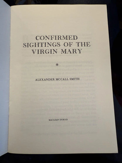 SIGNED Alexander McCall Smith : Confirmed Sighting of the Virgin Mary #125/350