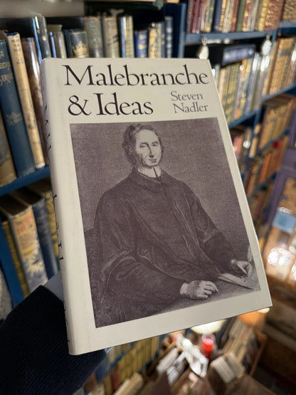 Malebranche and Ideas : Steven Nadler : French Philosophy : Oxford 1992