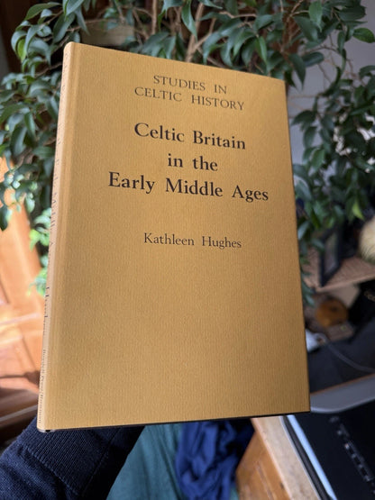 Celtic Britain in the Early Middle Ages : Kathleen Hughes : Book of Deer 1980