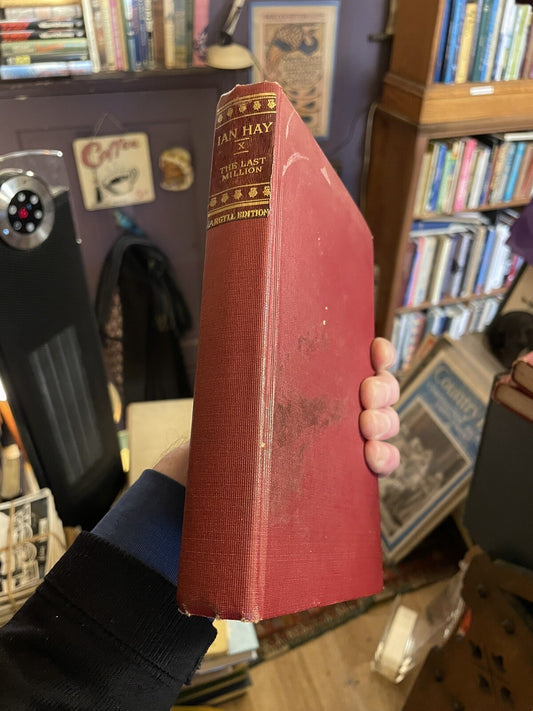 Ian Hay : The Last Million : SIGNED BY AUTHOR and HIS BROTHER 1921