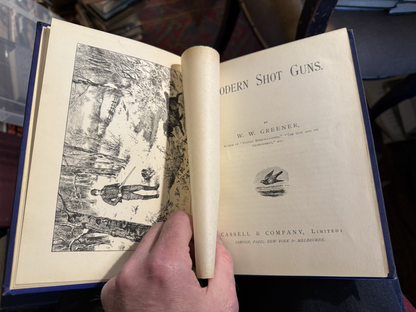 W. W. Greener : Modern Shot Guns : Trap Shooting : Accessories : 1st Ed 1888