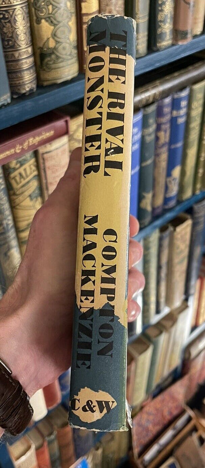 Compton Mackenzie : The Rival Monster : First Edition 1952 ( In Dust Jacket)