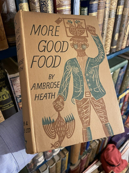 1933 Ambrose Heath : More Good Food : First Edition in Dust Jacket